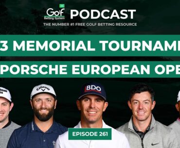 Memorial Tournament + Porsche European Open 2023 - Golf Betting System Podcast