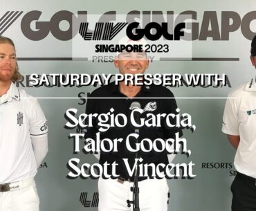 LIV Golf Singapore 2023 Saturday Presser with Sergio Garcia, Talor Gooch,  Scott Vincent I  OHSOM TV