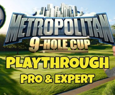 PRO & EXPERT Playthrough, Hole 1-9 - Metropolitan 9-Hole Cup! *Golf Clash Guide*