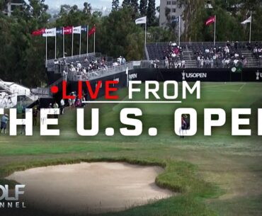 What to expect of LACC's course for the U.S. Open | Live From the U.S. Open | Golf Channel