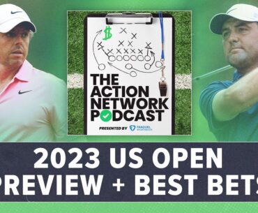 2023 U.S. Open Betting Preview & Golf Picks | The Action Network Podcast