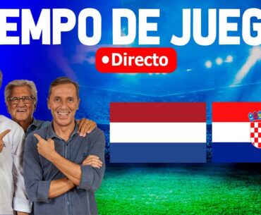 PAISES BAJOS vs CROACIA EN VIVO | Radio Cadena COPE | Liga de Naciones | Tiempo de Juego COPE