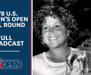 1978 U.S. Women's Open (Final Round): Hollis Stacy's Victory in Indianapolis | Full Broadcast