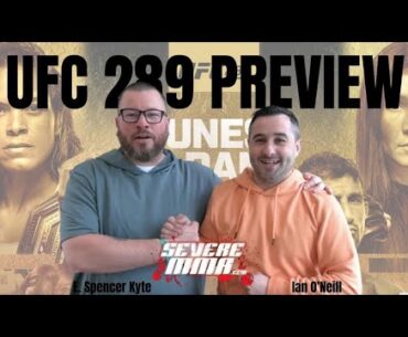 UFC 289 Preview Show