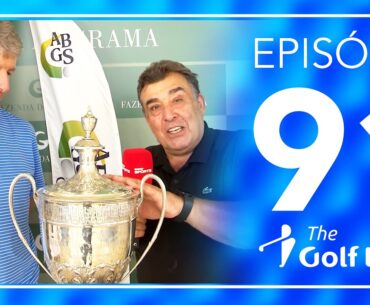 EP 91 - Melhores momentos do ABGS e Destaques do Golfe Mundial - THE GOLF BRASIL