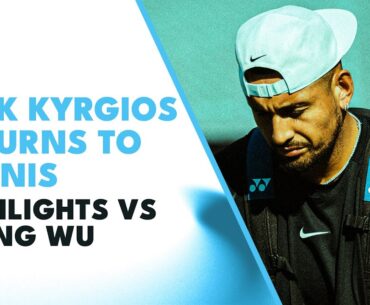 Nick Kyrgios Returns To Tennis vs Yibing Wu | Stuttgart 2023 Highlights