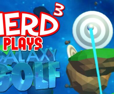 Nerd³ Plays... Galaxy Golf - VRdon Grip