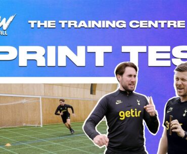 The Training Centre: Ep. 6 - Sprint Test