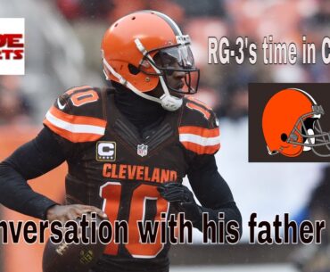 Cleveland Browns: Robert Griffin III time in Cleveland. Conversation with his father RG-2#nfl#browns