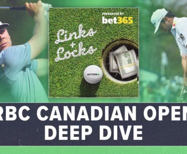 2023 RBC Canadian Open Betting Preview & Golf Picks | Links and Locks Podcast