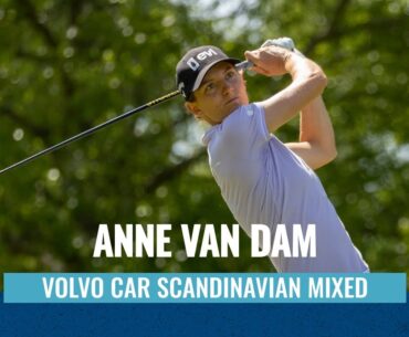 Anne van Dam posts the round of the day 63 (-9) on Saturday at the Volvo Car Scandinavian Mixed