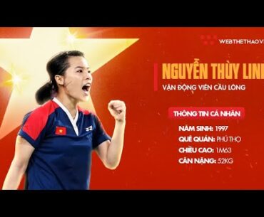 Nguyễn Thùy Linh - Tay vợt tài sắc vẹn toàn của Cầu lông Việt Nam | SEA GAMES 32