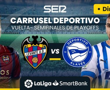 ⚽️ LEVANTE UD vs DEPORTIVO ALAVÉS | VUELTA de la Final del PlayOff de ascenso a LALIGA | DIRECTO