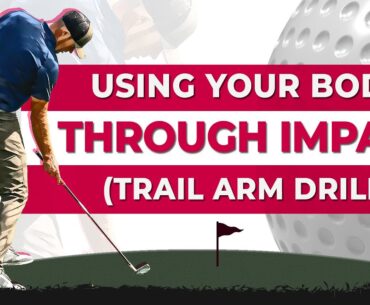 USING YOUR BODY THROUGH IMPACT (TRAIL ARM DRILL)