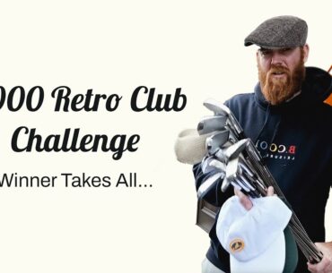 $1000 Retro Golf Clubs - Winner Keeps Them All  (Pt. 1)