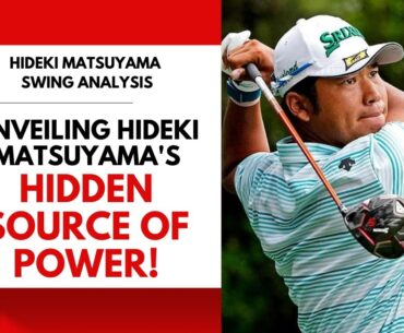 Unveiling Hideki Matsuyama's Hidden Source of Power!