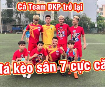 Team Đỗ Kim Phúc lần đầu trở lại đông đủ đá kèo bóng đá sân 7 ghi toàn siêu phẩm đẹp như Ronaldo