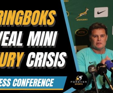 SPRINGBOKS REVEAL MINI INJURY-CRISIS! | Springbok Press Conference | Forever Rugby