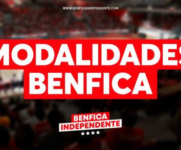 Modalidades Benfica | EP.131