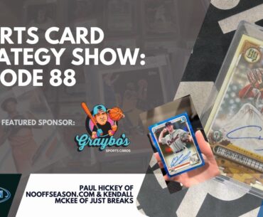 Sports Card Strategy Show Episode 88: Ways To Profit On Wembanyama; Jackson Holliday or Chourio?