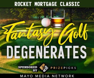 2023 Rocket Mortgage Classic, DraftKings Plays | Fantasy Golf Degenerates