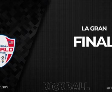 La Gran FINAL del KICKBALL WORLD GAMES