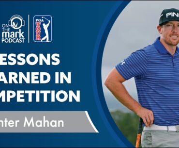 Lessons Learned in Competition with Hunter Mahan