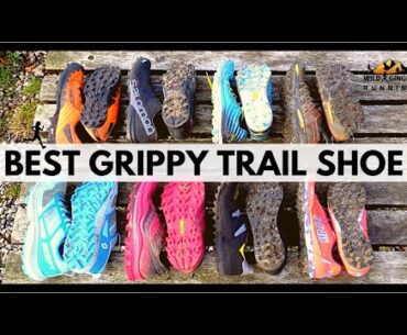 Best grippy shoe for trail & ultra running 2021 (Inov8, Salomon, Hoka, Scott, La Sportiva, Saucony)