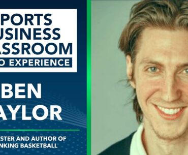 Ben Taylor | Author and Podcaster of Thinking Basketball | NBA Data and Analytics (EP 97)
