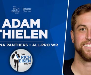 Panthers WR Adam Thielen Talks Bryce Young, Aaron Rodgers & More with Rich Eisen | Full Interview