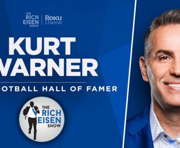 NFL Network’s Kurt Warner Talks Aaron Rodgers, Mahomes, Hurts & More w/ Rich Eisen | Full Interview