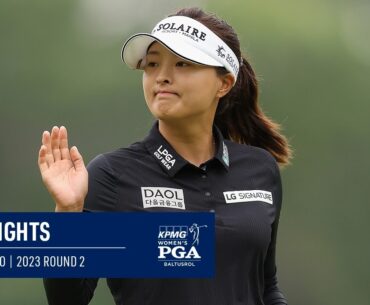Jin Young Ko | Round 2 Highlights | 2023 KPMG Women's PGA Championship