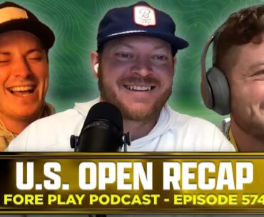 WYNDHAM CLARK WINS THE U.S. OPEN - FORE PLAY EPISODE 574