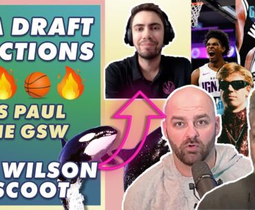 NBA Draft Reactions, Chris Paul ➡️ GSW + Ignite's Ben Wilson on Scoot Henderson in Portland | GoJo
