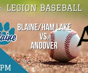 Legion Baseball: Blaine/Ham Lake @ Andover | Andover, MN | QCTV
