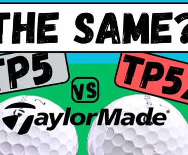 Taylormade TP5 vs Taylormade TP5X Golf Ball