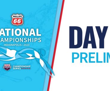 Day 4 Prelims |  2023 Phillips 66 National Championships