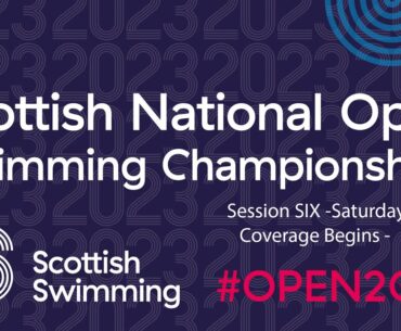 2023 Scottish National Open Swimming Championships - Session Six - Saturday Finals