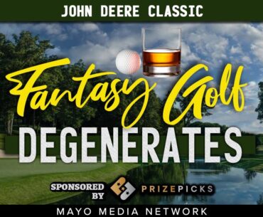 2023 John Deere Classic, DraftKings Plays | Fantasy Golf Degenerates