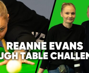 Reanne Evans IMPRESSIVE Tough Table Challenge