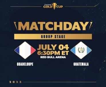 2023 Concacaf Gold Cup | Guadeloupe vs Guatemala