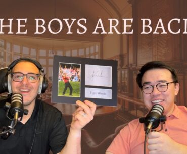The boys are back, and Theo has got some Tiger Woods memorabilia - EP43