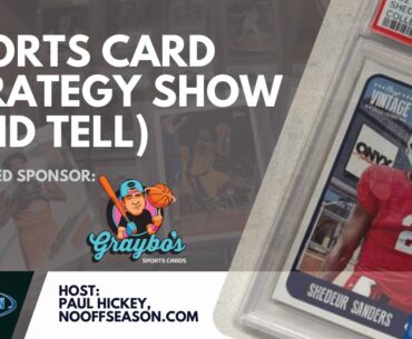 Sports Card Strategy Show and Tell: Massive Justin Fields PSA Reveal & A Cool Shedeur Sanders Bounty