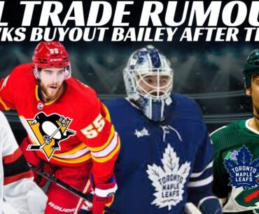NHL Trade Rumours - Sens, Leafs, Flyers, Pens, Bruins, Ryan Reaves to Leafs or Sens? Bailey Buyout