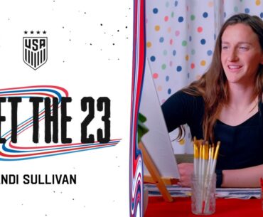 USWNT "Meet The 23" | Andi Sullivan