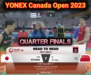 QF‼️WATANABE (JPN) vs LI (CHN) | YONEX Canada Open 2023