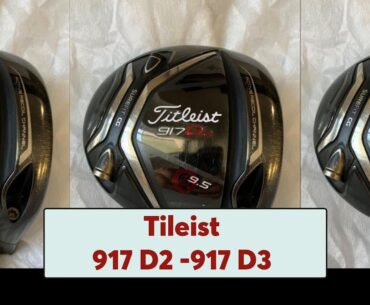 Titleist 917 D2 và D3 Lựa Chọn Gậy Golf Phù Hợp