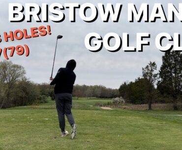 Full 18 Holes - Bristow Manor Golf Club (Bristow, Virginia)