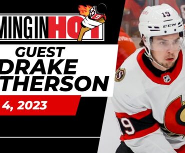 Drake Batherson | Coming in Hot - May 4