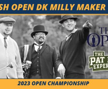 2023 British Open DraftKings Picks | Millionaire Maker Picks — Lineup Builds, Pricing | Win $2,000
